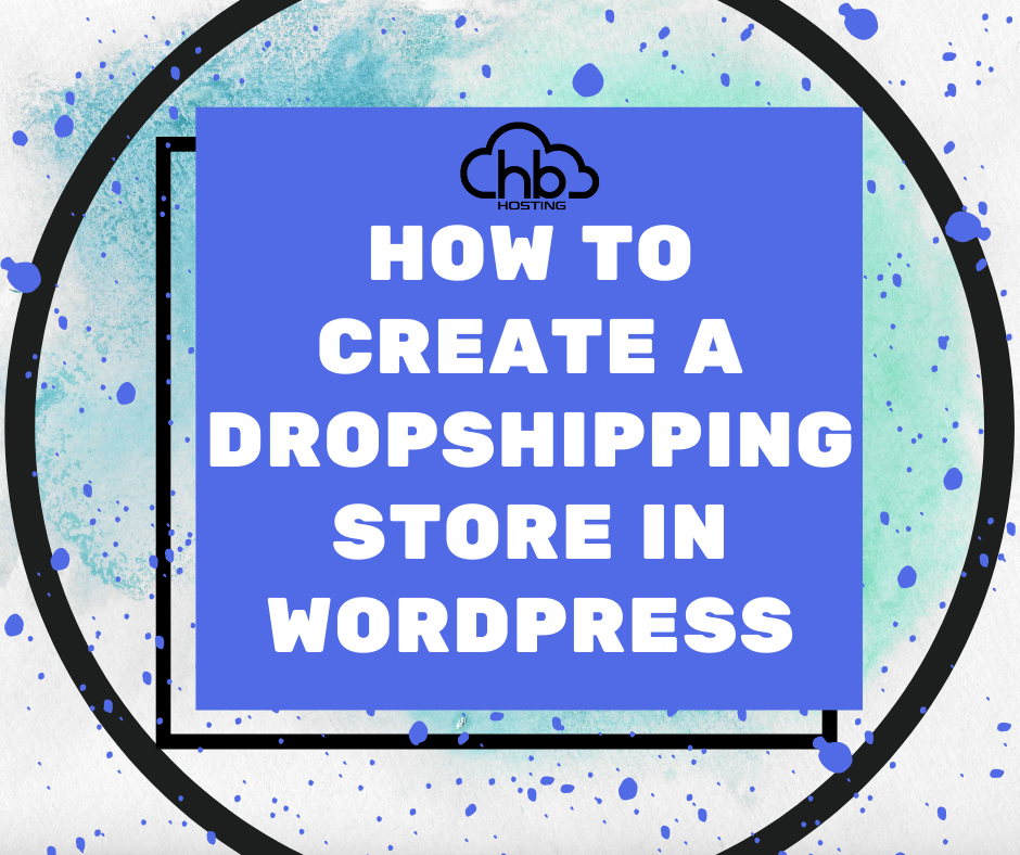 how to start a dropshipping store with wordpress and woocommerce